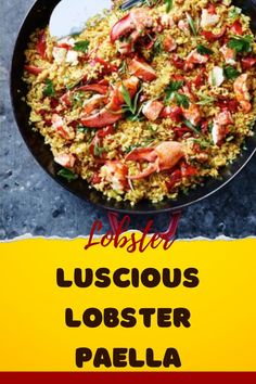 Luscious Lobster Paella: A Seafood-Filled Spanish Delight Lobster Paella Recipe, Lobster Paella, Spain Recipes, Lobster Recipe, Lobster Mushroom, Short Recipes, Lobster Dishes, Paella Recipe