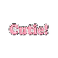 the word cutie in pink and silver glitter