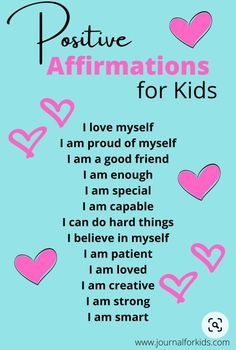 the words positive affirmations for kids are shown in pink and blue with hearts