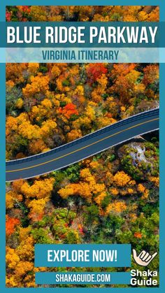 the blue ridge parkway in virginia is shown with text that reads explore now on it