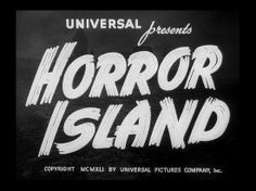 the title for horror island is shown in this black and white video screen capture from universal