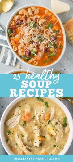 the 25 healthy soup recipes are ready to be eaten