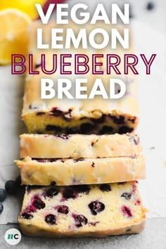 vegan lemon blueberry bread is stacked on top of each other