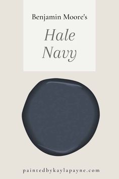 an image of a black plate with the words, benjamin moore's hale navy