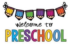 a welcome to preschool sign with pencils hanging from the clothesline and words that read welcome to preschool