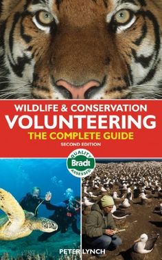 wildlife and conservation volunteering the complete guide