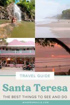 the best things to see and do in santa teresa