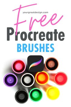 the words free procreate brushes are shown in front of an image of different colors