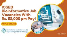 ICGEB Bioinformatics Job Vacancies With Rs. 52,000 pm Pay! Apply Now! ICGEB – DBT PROJECT VACANCY Applications are invited from applicants, with experience of working in Bioinformatics research projects, for the following vacancies under the Translational Bioinformatics Group, ICGEB, New Delhi. Applications may be submitted online (URL is given below). Only shortlisted candidates will be […]
The post ICGEB Bioinformatics Job Vacancies With Rs. 52,000 pm Pay! Apply Now! appeared fi...