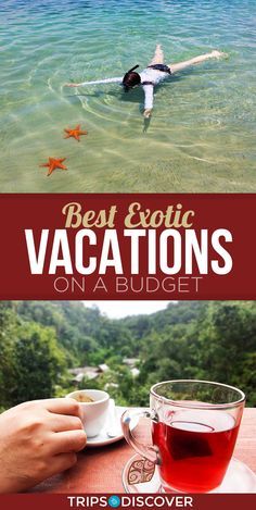 the best exotic vacations on a budget