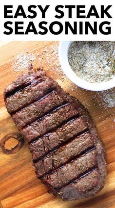 steak on a cutting board with seasoning next to it and text overlay that reads easy steak seasoning