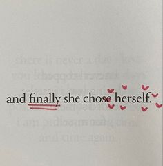 an open book with the words and finally she chose herself written in red on it