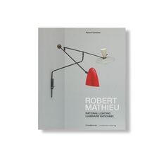 RATIONAL LIGHTING by Robert Mathieu – twelvebooks Lighting