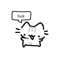 a drawing of a cat with a thought bubble above it's head that says f k