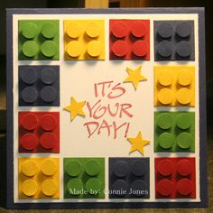 a card made with legos that says it's your day