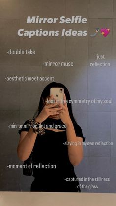 a woman taking a selfie in front of a mirror with captions on it