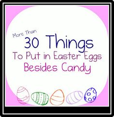 an easter card with the words 30 things to put in easter eggs besides candy on it