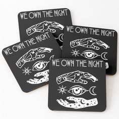 four coasters with black and white designs on them that say we own the night