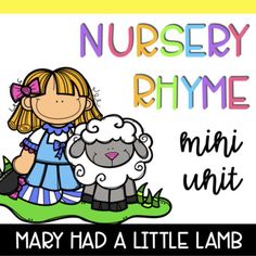 a poster with the words nursery phyme and a little lamb in front of it