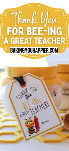 thank you for being a great teacher with free printable tags and honey jar labels