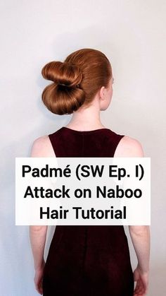 How To Do Padme Hair, Starwars Hairstyles Short Hair, Star Wars Hairstyles Padme, Padme Amidala Hair Tutorial, Star Wars Hairstyles For Short Hair