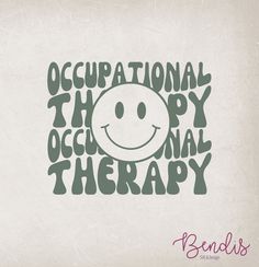 Occupational Therapy Svg Free, Occupational Therapy Background, Occupational Therapy Quotes, Occupational Therapist, Funny Face, Shirt Png, School Motivation, Vinyl Crafts, Occupational Therapy