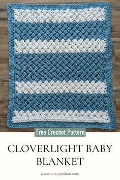 the crochet blanket baby blanket is shown with text that reads, crochet cloverlight baby blanket