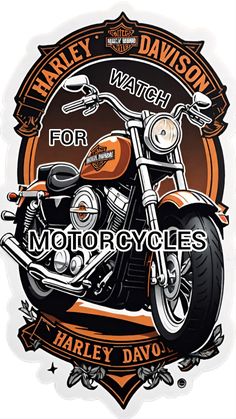 an orange and black motorcycle with the words harley davidson for motorcyles on it