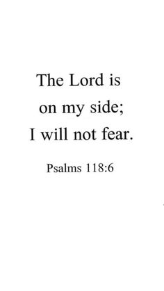 the lord is on my side i will not fear