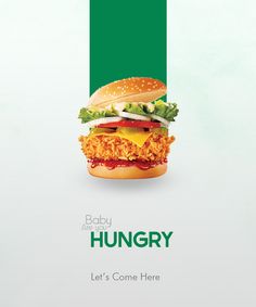 a burger with let's come here written on it and the words hungry above it