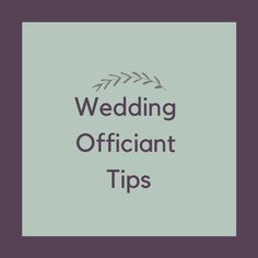 the words wedding officiant tips on a purple and green background with an arrow