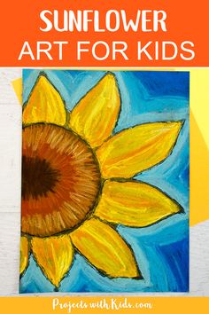 the sunflower art for kids is an easy and fun project to learn how to paint