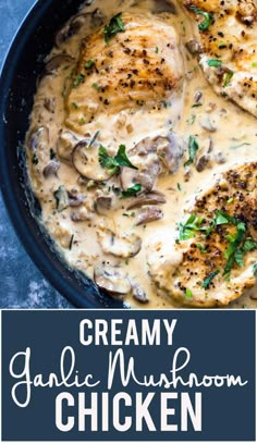 creamy garlic mushroom chicken in a skillet on a blue background with text overlay