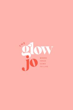 the glow jo logo on a pink background