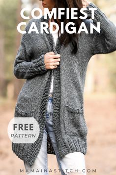 a woman wearing a gray cardigan with text overlay that reads, comfiest cardigan free pattern