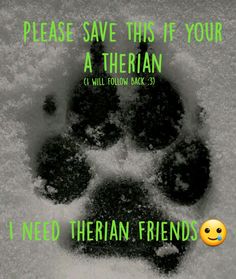 an animal paw with the words please save this fye your a theirian i will follow back 3