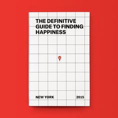 a book with the title'the definitive guide to finding happiness new york 2013 '