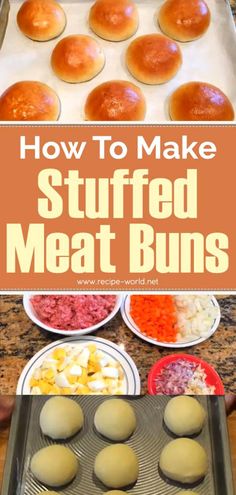 how to make stuffed meat buns in the oven with text overlay that reads, how to make stuffed meat buns