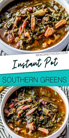 two white bowls filled with green beans and meat, next to the words instant pot southern greens