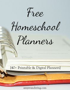 an open notebook with the title free homeschool planners on it and a pen resting on top