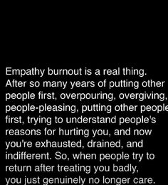 You Drained Me Quotes, People Will Try To Destroy You Quotes, People That Drain You Quotes, People Drain Me Quotes, No Longer People Pleasing, People Who Drain You Quotes, Tired Of Pleasing People, Empathy Burnout Quotes, I No Longer Care Quotes