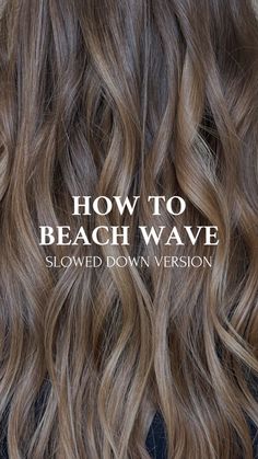 Best Way To Get Beach Waves Curls, How To Beach Curl Your Hair, How To Curl Soft Waves, How To Waves Medium Hair, How To Get Tousled Waves, Lose Waves Hair Tutorial, Gentle Waves Hair, How To Create Beachy Waves, Waves In Hair How To Get