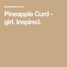 the pineapple curd - girl inspired logo is shown in white on a tan background