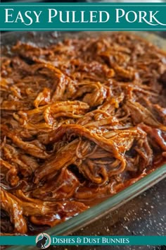 an easy pulled pork recipe in a glass casserole dish with text overlay