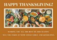 a thanksgiving card with the words, happy thanksgiving wishing you all the best of this season may you enjoy it with your family and loved ones