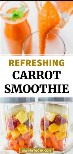 carrot smoothie with fresh fruit in the blender and text reading refreshing carrot smoothie