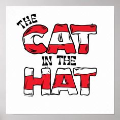 the cat in the hat is written on a white paper with red and black lettering