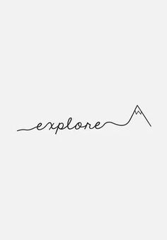 the word explore written in cursive writing on a white background with mountains and clouds