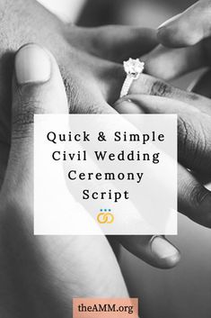 two hands holding each other with the words quick and simple civil wedding ceremony script on it