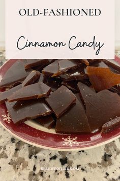 old - fashioned cinnamon candy on a plate with text overlay